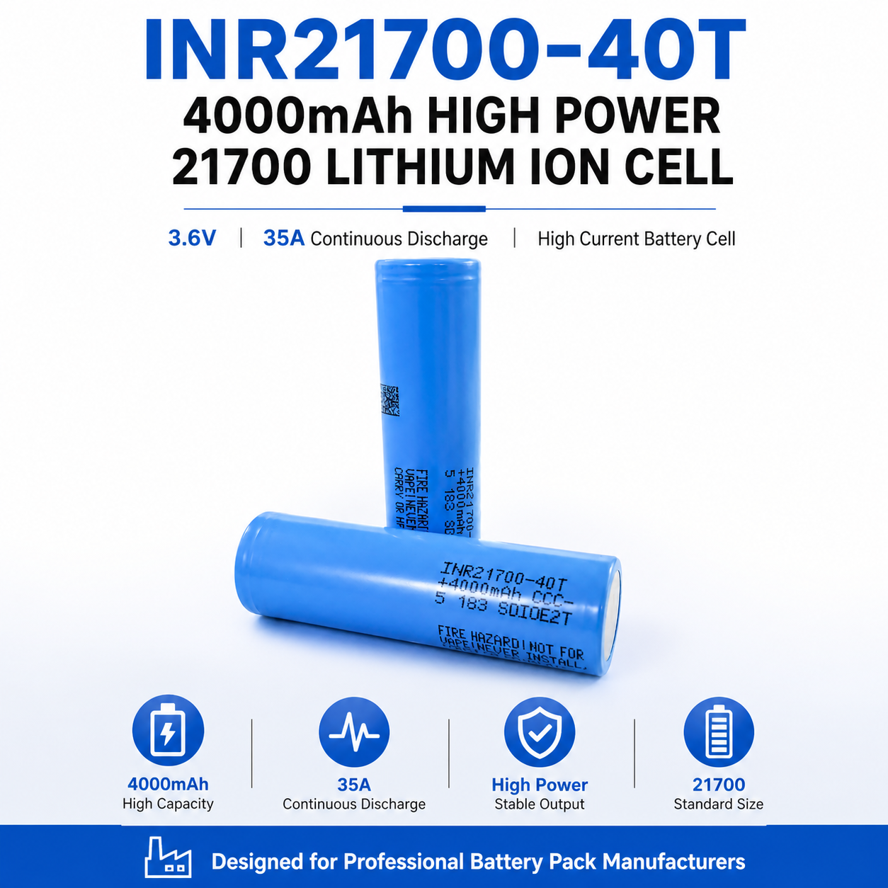 INR-21700-40T 4000mAh 35A High Power Lithium-Ion Battery Cell for Power Tools, E-Bike and High-Drain Btteray Packs
